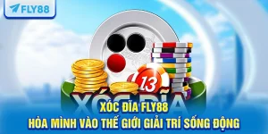 Xóc Đĩa FLY88 – Hòa Mình Vào Thế Giới Giải Trí Sống Động