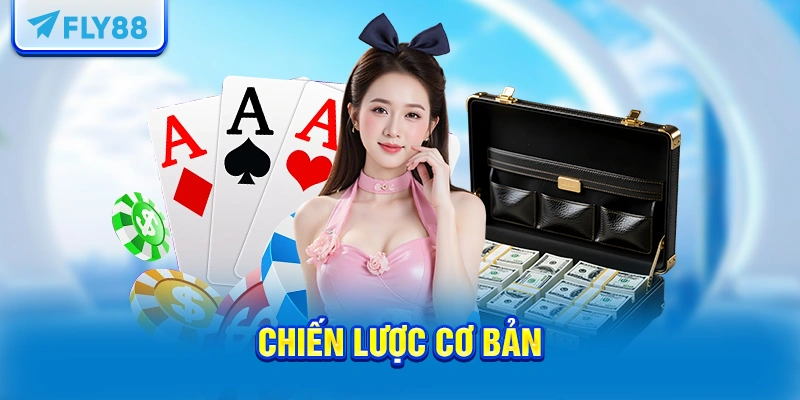 Chiến Lược Cơ Bản