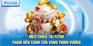 Mèo Chiêu Tài FLY88 – Chạm Đến Cánh Cửa Vàng Thịnh Vượng