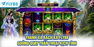 Thanh Xà Bạch Xà FLY88 – Guồng Quay Thần Thoại Kịch Tính