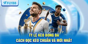 Tỷ Lệ Kèo Bóng Đá & Cách Đọc Kèo Chuẩn Và Mới Nhất