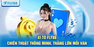 Xì Tố FLY88 – Chiến Thuật Thông Minh, Thắng Lớn Mỗi Ván