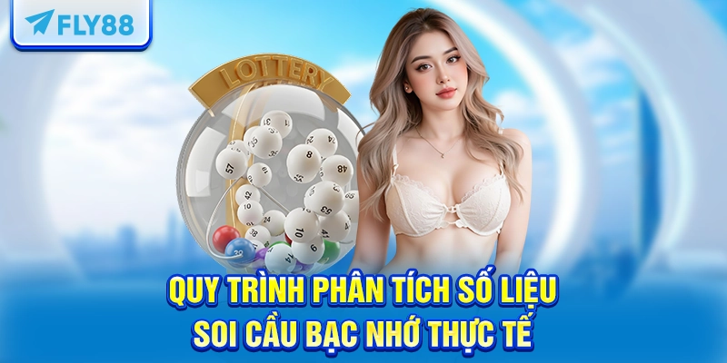 Quy trình phân tích số liệu soi cầu bạc nhớ thực tế